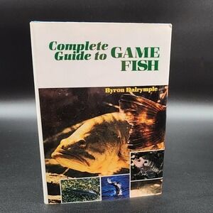 Complete Guide to GAME FISH Hardcover Book New Old Stock Byron Dalrymple 1981